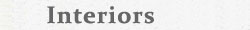 Interiors